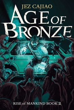 Age of Bronze (Rise of Mankind, Book 2)