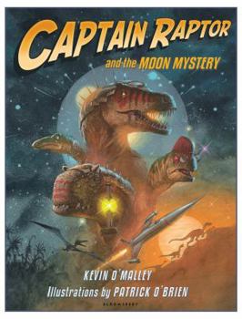 Hardcover Captain Raptor and the Moon Mystery Book
