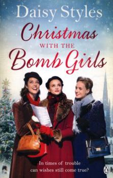 Christmas with the Bomb Girls - Book #3 of the Bomb Girls