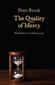 Paperback Quality of Mercy: Reflections on Shakespeare Book