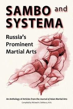 Paperback Sambo and Systema: Russia's Prominent Martial Arts Book