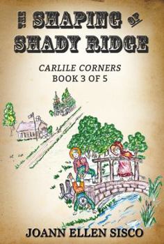 Paperback The Shaping of Shady Ridge Book