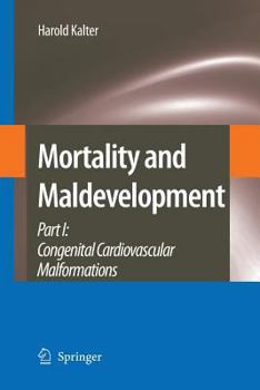 Paperback Mortality and Maldevelopment: Part I: Congenital Cardiovascular Malformations Book