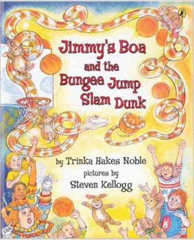 Jimmy's Boa and the Bungee Jump Slam Dunk - Book #4 of the Jimmy's Boa