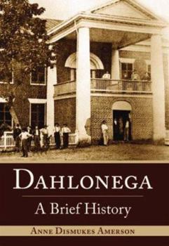 Paperback Dahlonega: A Brief History Book