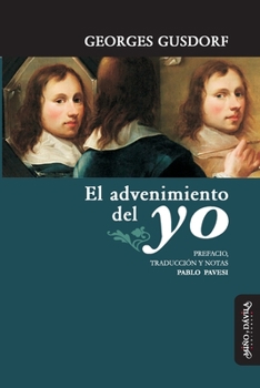 Paperback El advenimiento del yo [Spanish] Book