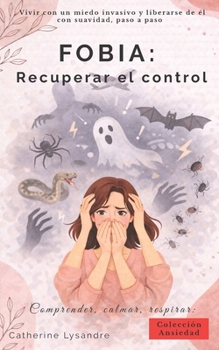 Paperback Fobia: Recuperar el control [Spanish] Book