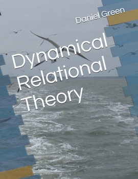 Paperback Dynamical Relational Theory Book