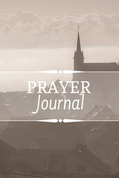 Prayer Journal Bible Verses-Daily Inspirational Guided Notebook-Pray & Praise God 6"x9" 110 Pages Book 19: Bible Study Personal Notebook- Self Help ... & Simple Guide to Give Thanks to The Lord