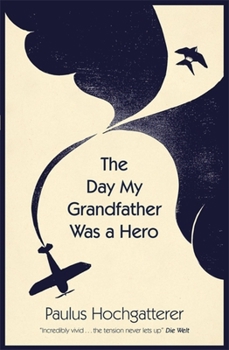 Paperback The Day My Grandfather Was a Hero Book