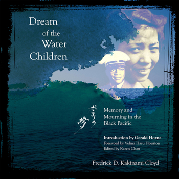 Paperback Dream of the Water Children: Memory and Mourning in the Black Pacific Book