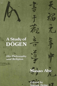Paperback A Study of D&#333;gen: His Philosophy and Religion Book