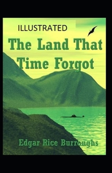 Paperback The Land That Time Forgot Illustrated Book