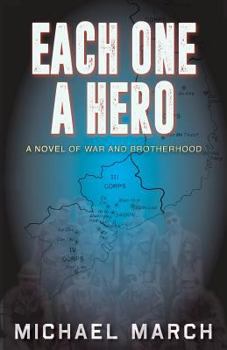 Paperback Each One A Hero: A Novel of War and Brotherhood Book