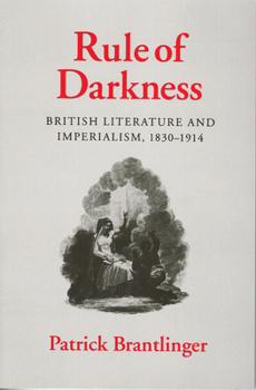 Paperback Rule of Darkness: British Literature and Imperialism, 1830 1914 Book