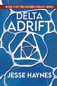 Paperback Delta Adrift (The Golden Ocelot Series) Book