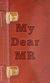 Hardcover My Dear MR: Life story of a Pharmaceutical professional Book