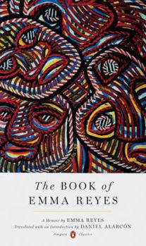 Hardcover The Book of Emma Reyes: A Memoir Book