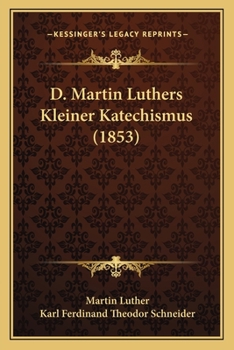 Paperback D. Martin Luthers Kleiner Katechismus (1853) [German] Book