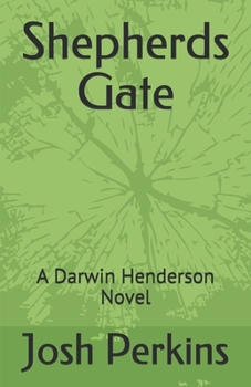 Paperback Shepherds Gate: A Darwin Henderson Novel Book