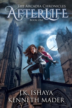 Paperback Afterlife: The Arcadia Chronicles Book One Book