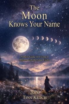 The Moon Knows Your Name: 2026