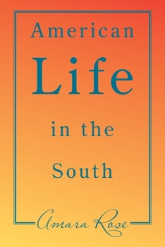 Paperback American Life in the South Book