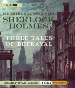 Sherlock Holmes: Three Tales of Betrayal - Book  of the Sherlock Holmes