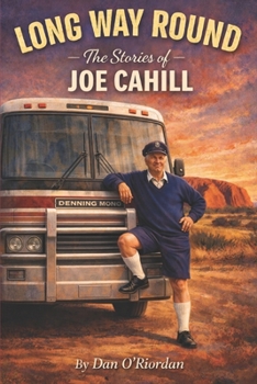 Paperback Long Way Round: The Stories of Joe Cahill Book
