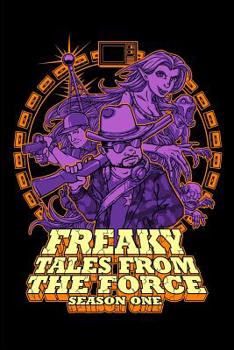 Paperback Freaky Tales From the Force: Season One Book