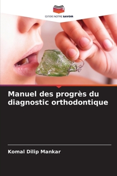 Paperback Manuel des progrès du diagnostic orthodontique [French] Book