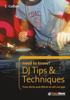 Paperback DJ Tips and Techniques (Collins Need to Know?) Book