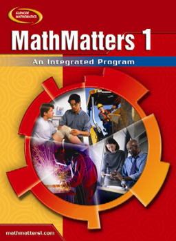 Hardcover MathMatters 1: An Integrated Program, Student Edition (NTC: MATH MATTERS) Book