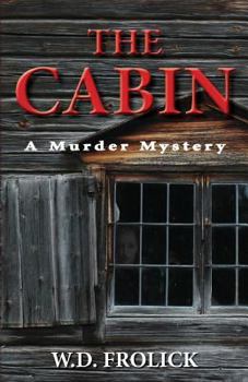 Paperback The Cabin: A Murder Mystery Book