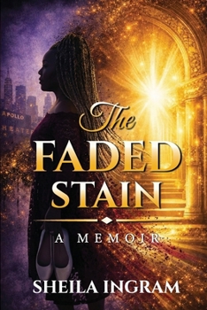 Paperback The Faded Stain "A Memoir" Book