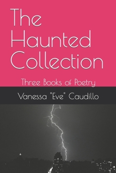 Paperback The Haunted Collection: Three Books of Poetry Book