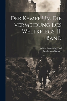 Paperback Der Kampf um die Vermeidung des Weltkriegs, II. Band [German] Book