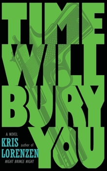 Paperback Time Will Bury You Book