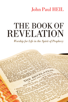 Paperback The Book of Revelation: Worship for Life in the Spirit of Prophecy Book