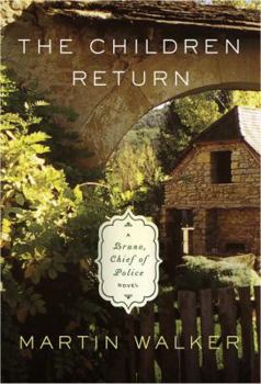 Hardcover The Children Return: A Bruno, Chief of Police Novel Book