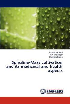 Paperback Spirulina-Mass Cultivation and Its Medicinal and Health Aspects Book