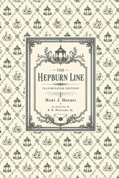 The Hepburn Line: Illuminated Edition