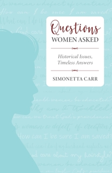 Paperback Questions Women Asked: Historical Issues, Timeless Answers Book