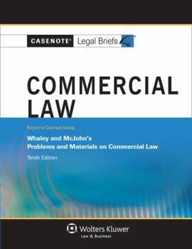 Commercial Law: Whaley and McJohn's Problems and Materials on Commercial Law