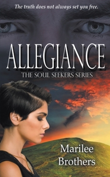 Allegiance - Book #2 of the Soul Seekers