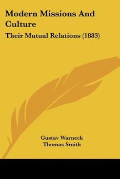 Paperback Modern Missions And Culture: Their Mutual Relations (1883) Book