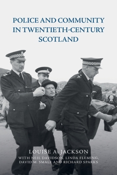 Paperback Police and Community in Twentieth-Century Scotland Book