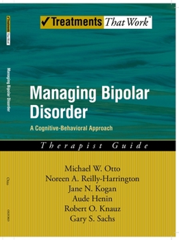 Paperback Managing Bipolar Disorder: A Cognitive Behavior Treatment Programtherapist Guide Book