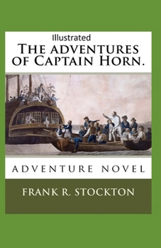 Paperback The Adventures of Captain Horn Illustrated Book
