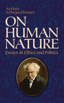 Paperback On Human Nature: Essays in Ethics and Politics Book